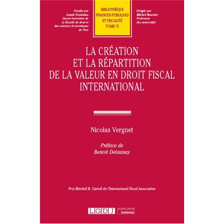 La création et la répartition de la valeur en droit fiscal international