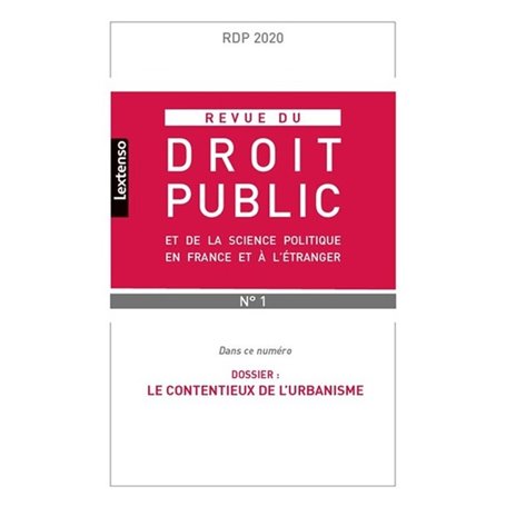 Revue du droit public et de la science politique en France et à l'étranger N°1-2020