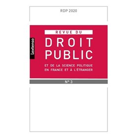 Revue du droit public et de la science politique en France et à l'étranger N°3-2020