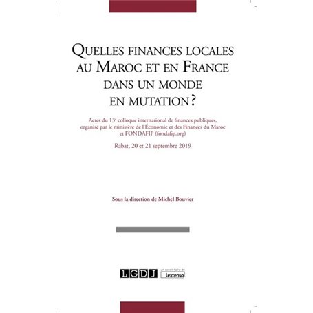 Quelles finances locales au Maroc et en France dans un monde en mutation?