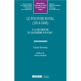 Le Pouvoir Royal (1814-1848)