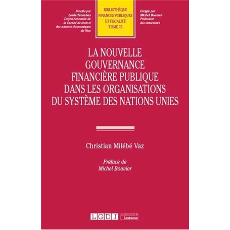 La nouvelle gouvernance financière publique dans les organisations du système des Nations unies