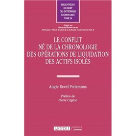 Le conflit né de la chronologie des opérations de liquidation des actifs isolés