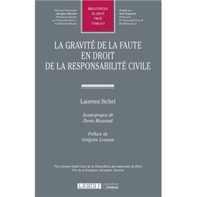 La gravité de la faute en droit de la responsabilité civile