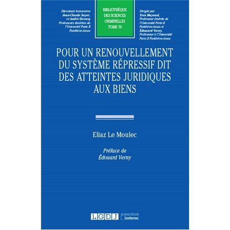 Pour un renouvellement du système répressif dit des atteintes juridiques aux biens