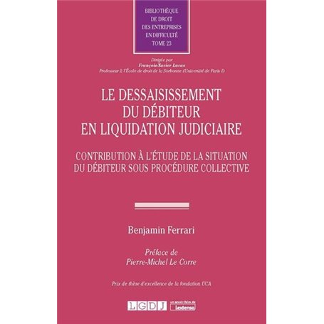 Le dessaisissement du débiteur en liquidation judiciaire