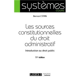 Les sources constitutionnelles du droit administratif