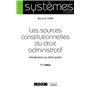 Les sources constitutionnelles du droit administratif