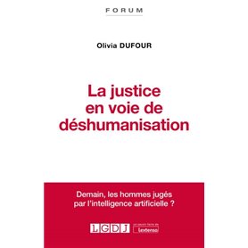 La justice en voie de déshumanisation