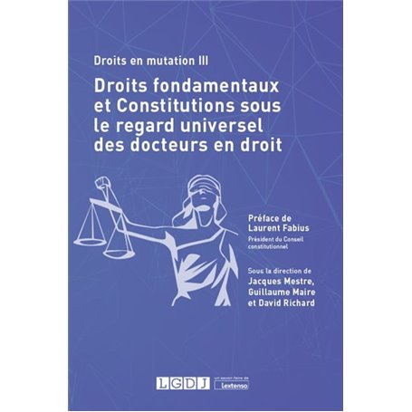 Droits fondamentaux et constitutions sous le regard universel des docteurs en droit