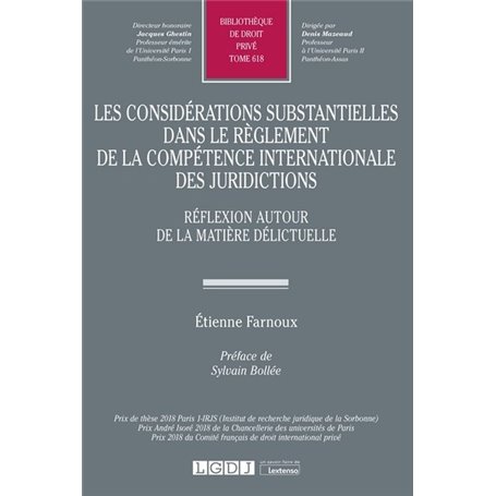 Les considérations substantielles dans le règlement de la compétence internationale des juridictions