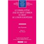 Le Conseil d'État, juge de droit commun du droit de l'Union européenne