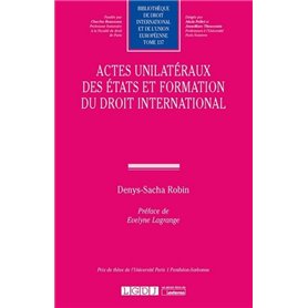 Actes unilatéraux des États et formation du droit international