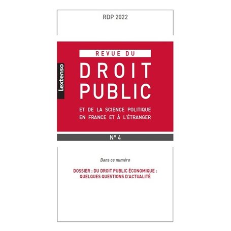 Revue du droit public et de la science politique en France et à l'étranger N°4-2022