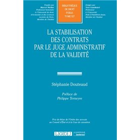 LA STABILISATION DES CONTRATS PAR LE JUGE ADMINISTRATIF DE LA VALIDITE