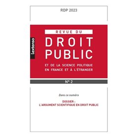 Revue de droit public et de la science politique en France  et à l'étranger n°2-2023