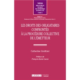 Les droits des obligataires confrontés à la procédure collective de l'émetteur