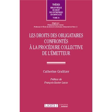 Les droits des obligataires confrontés à la procédure collective de l'émetteur