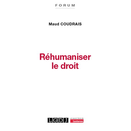 Réhumaniser le droit