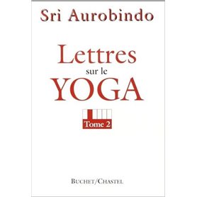 Lettres sur le yoga t2