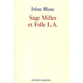 LA SAGE MILLER ET FOLLE