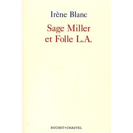 LA SAGE MILLER ET FOLLE