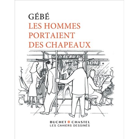 LES HOMMES PORTAIENT DES CHAPEAUX