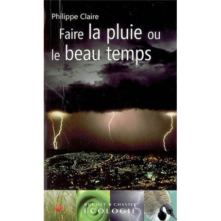 Faire la pluie et le beau temps