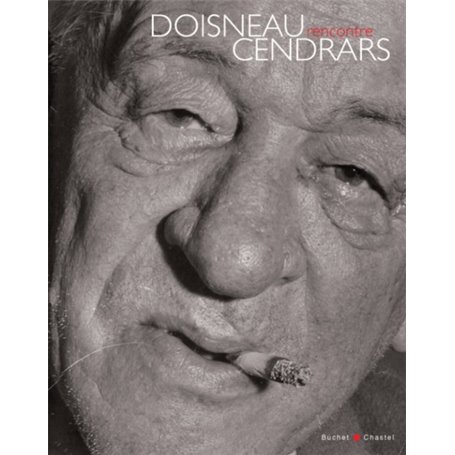 DOISNEAU RENCONTRE CENDRARS