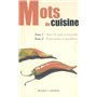 MOTS DE CUISINE COFFRET 2 VOLS