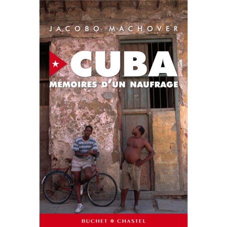 Cuba mémoires d'un naufrage