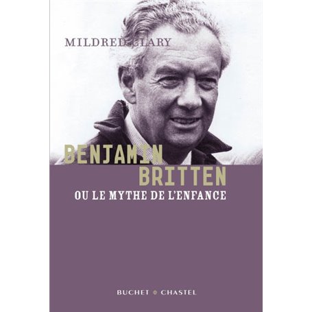 Benjamin Britten ou le mythe de l'enfance