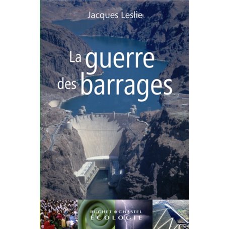 LA GUERRE DES BARRAGES