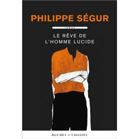 Le rêve de l'homme lucide