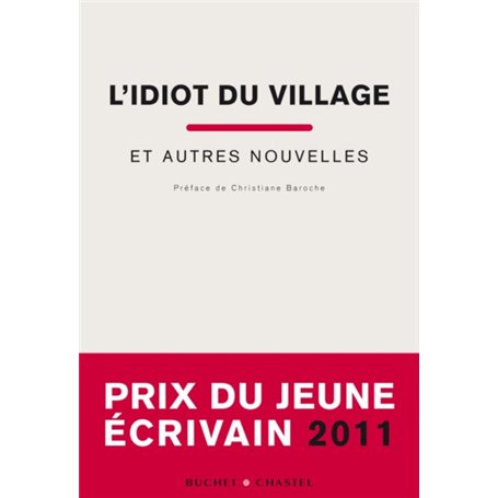 L'idiot du village et autres nouvelles