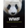 WWF CINQUANTE ANS AU SERVICE DE LA NATURE