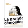 La grande démolition