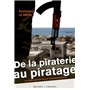 DE LA PIRATERIE AU PIRATAGE