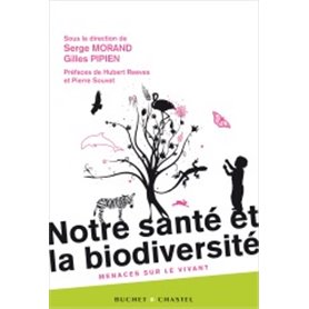 NOTRE SANTE ET LA BIODIVERSITE