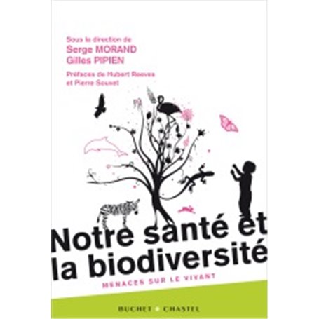 NOTRE SANTE ET LA BIODIVERSITE