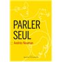 Parler seul