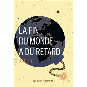 La fin du monde a du retard