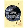 La fin du monde a du retard