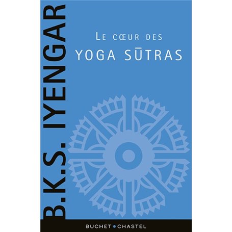 Le coeur des yogas sutras