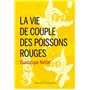 La vie de couple des poissons rouges