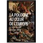 Pologne au cur de l'Europe de 1914 à nos jours