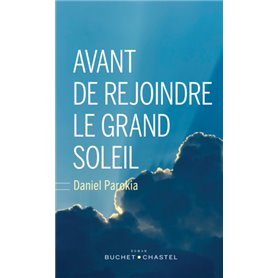 Avant de rejoindre le grand soleil