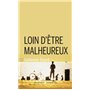 Loin d'être malheureux