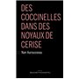 Des coccinelles dans des noyaux de cerise