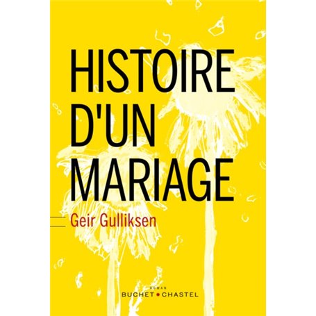 HISTOIRE D'UN MARIAGE